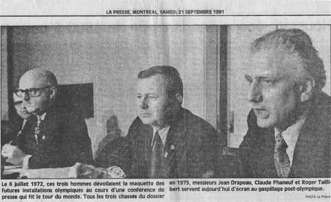 Les trois pionniers (Jean Drapeau, Claude Phaneuf et Roger Taillibert) du projet du parc des sports, qui inclut le Stade Olympique de Montréal et le Vélodrome.